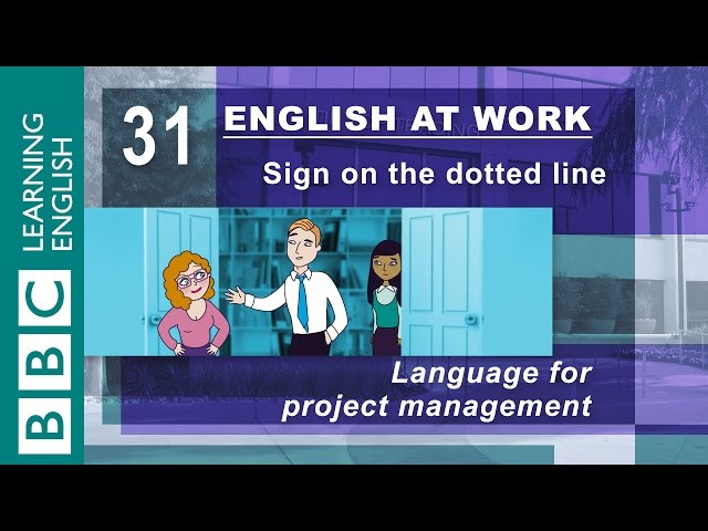Project management - 31 - Need to manage a project? English at Work gives you the language