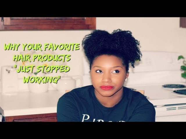 WHY YOUR FAVORITE HAIR PRODUCTS "JUST STOPPED WORKING" + A SOLUTION!!