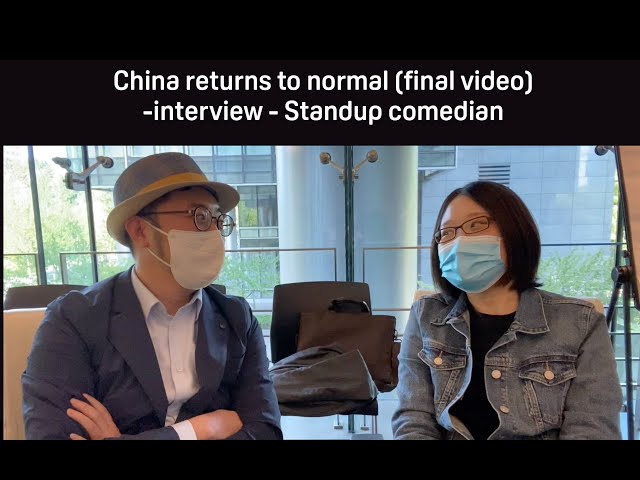 China's return to normal (video 7) - interview with comedian Tony