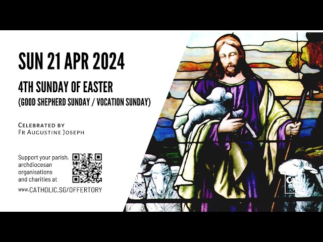 Catholic Sunday Mass Online - 4th Sunday of Easter (21 Apr 2024)