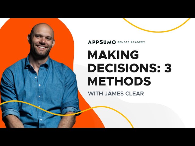 Making Decisions During Uncertainty: 3 Methods | James Clear