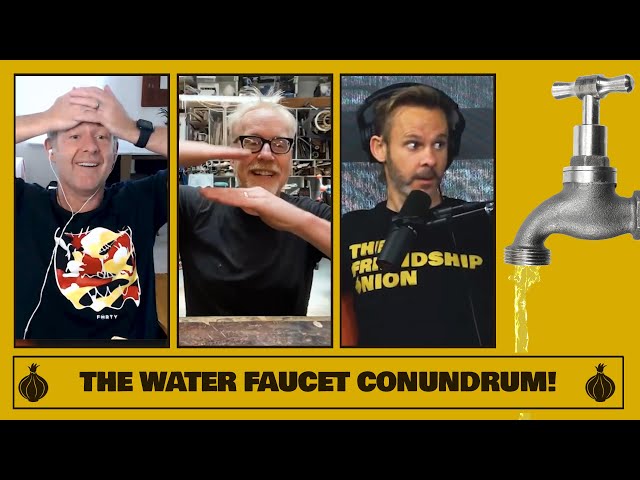 The Water Faucet Conundrum!
