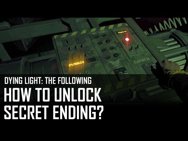Dying Light: The Following - Secret ending