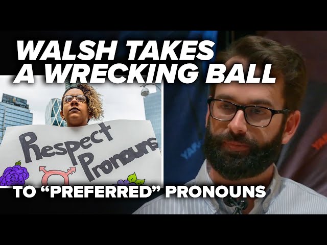ENGLISH 101: Walsh takes a wrecking ball to “preferred” pronouns