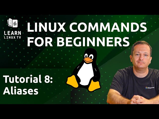 Linux Commands for Beginners 08 - Command Aliases