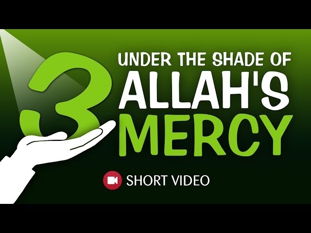 3 Under The Shade Of Allah's Mercy ᴴᴰ ┇ #Hadith ┇ Islamic Short Video ┇ TDR Production ┇