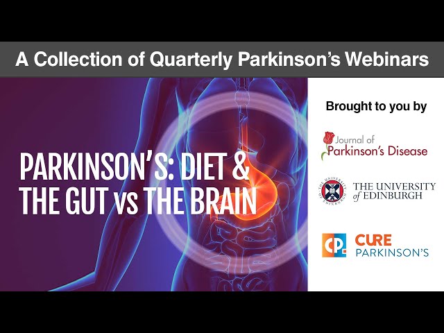 Webinar: The Gut-Brain Axis and Nutrition in Parkinson's