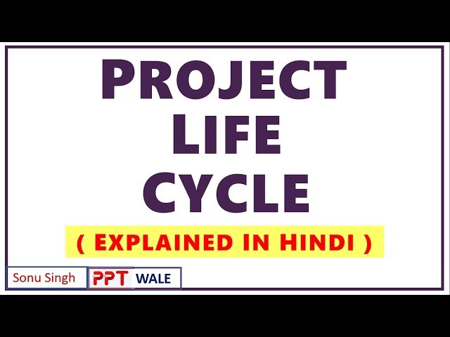 PROJECT LIFE CYCLE IN HINDI | Concept & Phases | Project Planning & Evaluation | BBA/MBA | ppt
