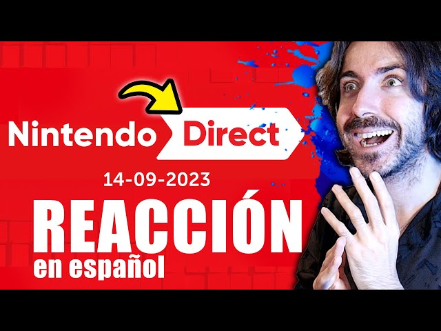 así es NINTENDO DIRECT Septiembre de 2023 (ESPAÑOL) - Reacción  (Juegos de Nintendo Switch!)