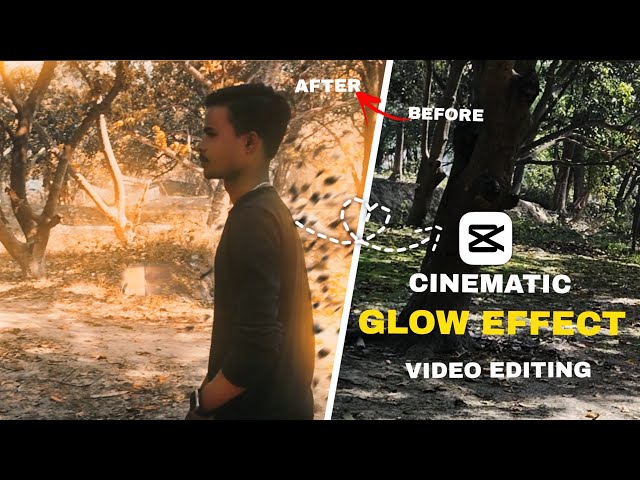 Capcut cinematic Glow Effect Reels Video Editing || Glow Effect Reels Video Editing in capcut ||