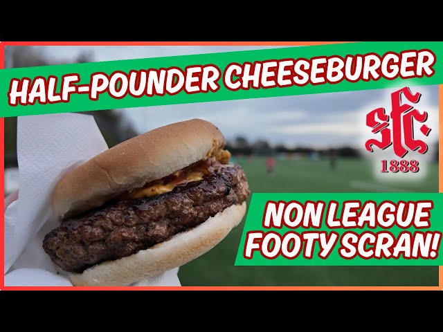NON LEAGUE FOOTY SCRAN - Reviewing the HALF POUND BURGER at Shaftesbury FC !