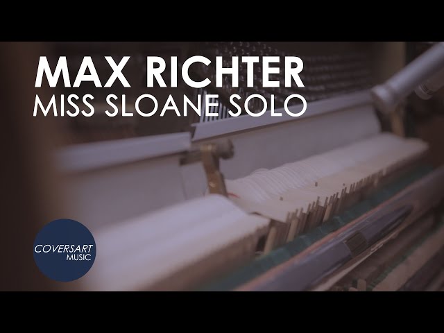 Max Richter - Miss Sloane Solo (from Miss Sloane) / @coversart