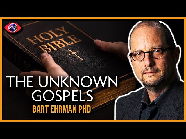 Most People Have No Clue What The Gospels Are! | The Unknown Gospels With Bart Ehrman PhD