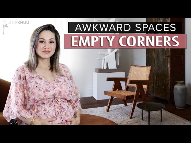 AWKWARD SPACES - Empty Corners (What to Fill Them With!)