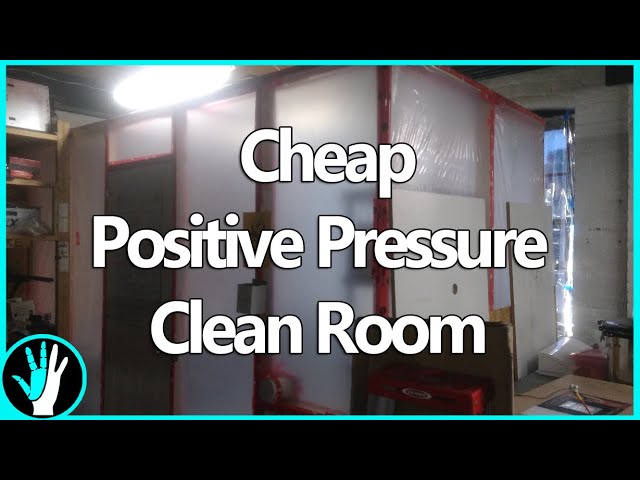 I Built a Positive Pressure Clean Room for CHEAP