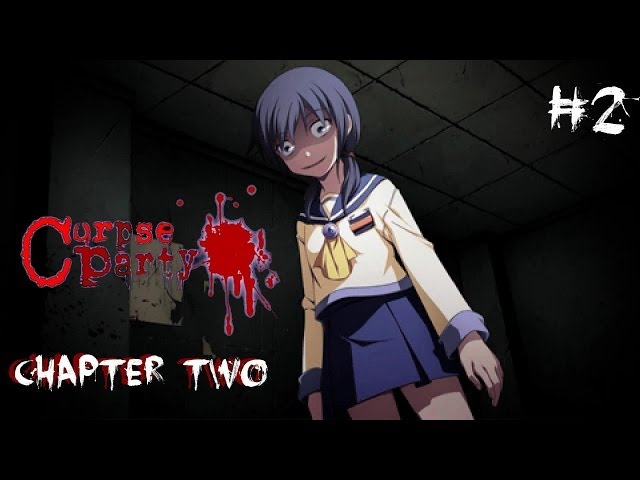 CORPSE PARTY! - Chapter Two [2] | AYUMI...!?