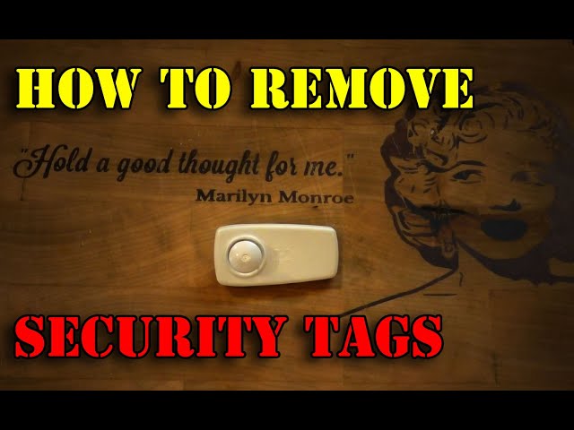 how to remove security tags two fool proof easy methods