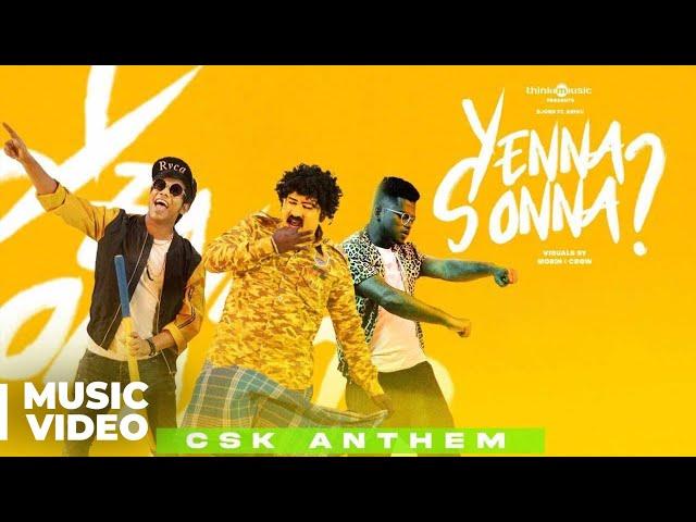 Bjorn Surrao ft. Arivu - Yenna Sonna (CSK Anthem) (Official Video) | Think Specials