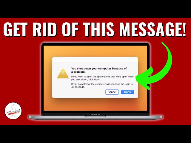You shut down your computer because of a problem Message Will NOT go away FIX for Mac!