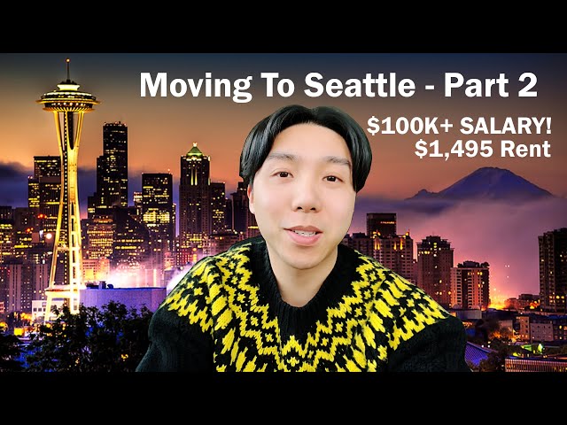 Moving To Seattle Part 2 - $100k Income & $1,495 Rent - Neighborhood Guide!