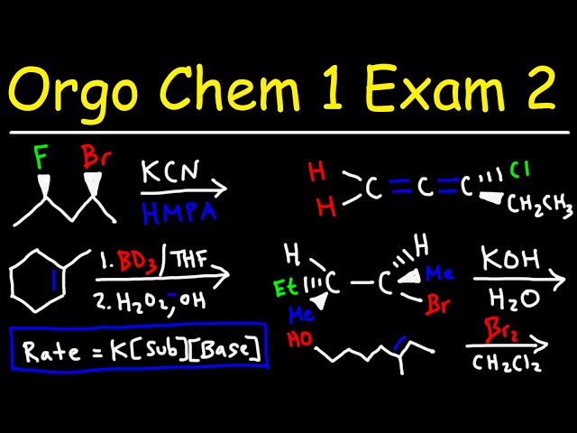 Organic Chemistry 1 Exam 2 Review Part 2 - Membership