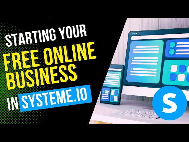 Why a FREE systeme.io account is all you need to Start a Business in 2024