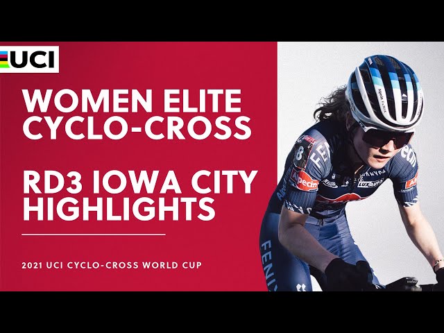 Round 3 - Women Elite Highlights | 2021/22 UCI CX World Cup - Iowa City