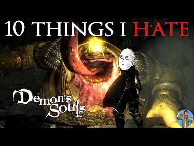 10 Things I Hate: Demon's Souls