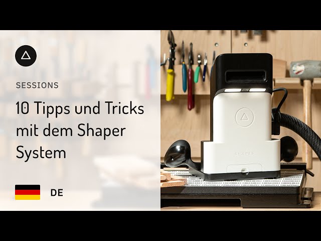 Session 41 – Deutsch | 10 Tipps und Tricks mit dem Shaper System