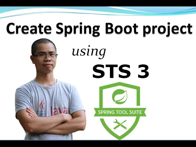 How to create Spring Boot project using Spring Tool Suite IDE (STS 3)