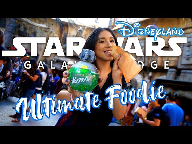 Ultimate Foodie Guide To Galaxy's Edge At Disneyland!