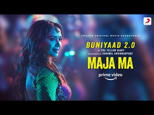 Buniyaad 2.0 – Maja Ma | The Yellow Diary | Madhuri Dixit, Ritwik, Barkha, Gajraj| Prime Video India