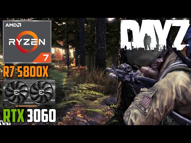 DayZ | RTX 3060 | Ryzen 7 5800X | 4K - 1440p - 1080p | Extreme & Low Settings