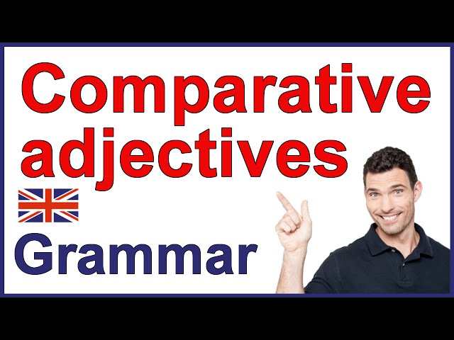 Comparative adjectives | English grammar lesson