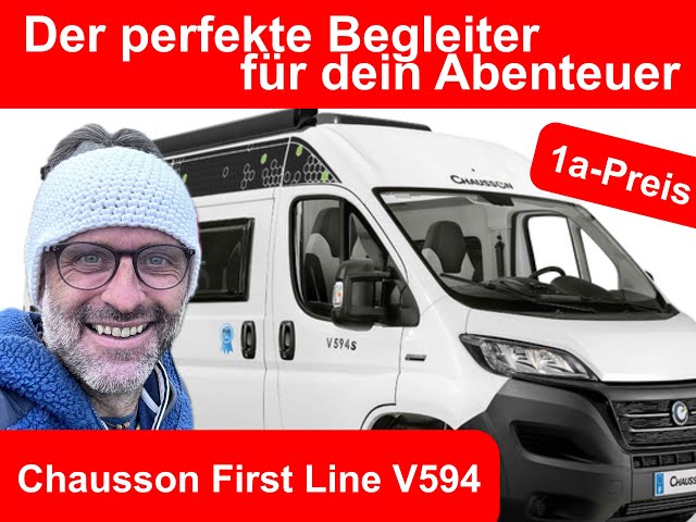Dein Abenteuerbegleiter - Chausson First Line V594 - ab 53.900 €