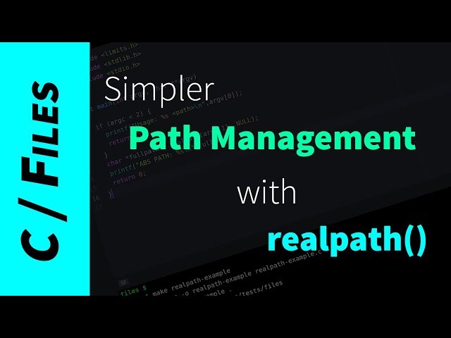Simpler Paths in C with realpath()!