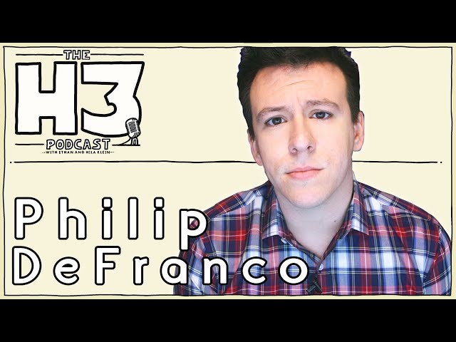 H3 Podcast #42 - Philip DeFranco