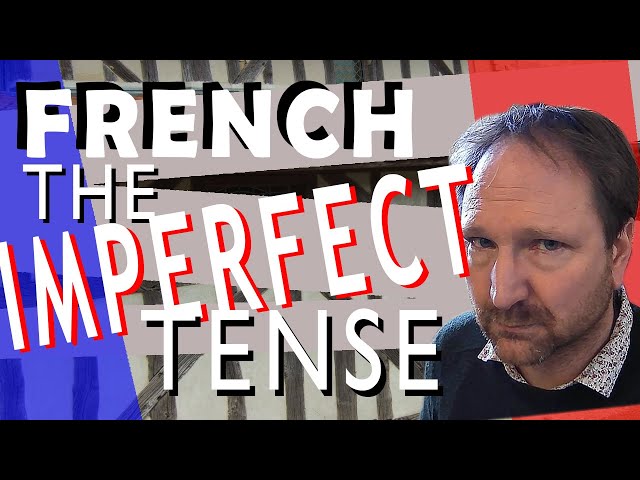 French : The Imperfect Tense