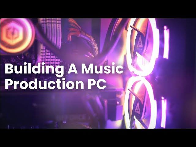 What Do You Need In A Music Production PC? 🖥💻 | An Ultra Simple Build Guide