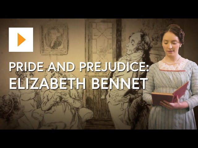 Pride And Prejudice: The Character Of Elizabeth Bennet