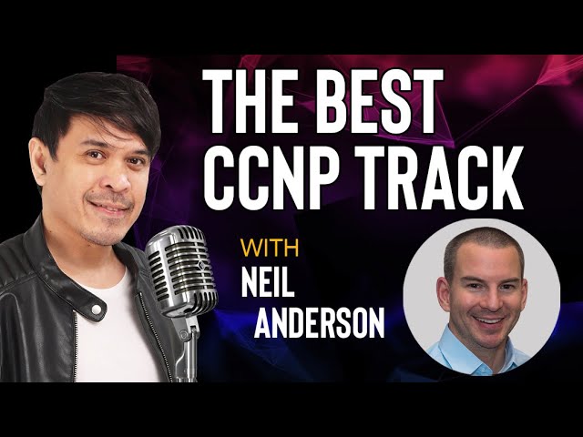 Best  Cisco Certified Network Professional (CCNP) Track w/ Neil Anderson