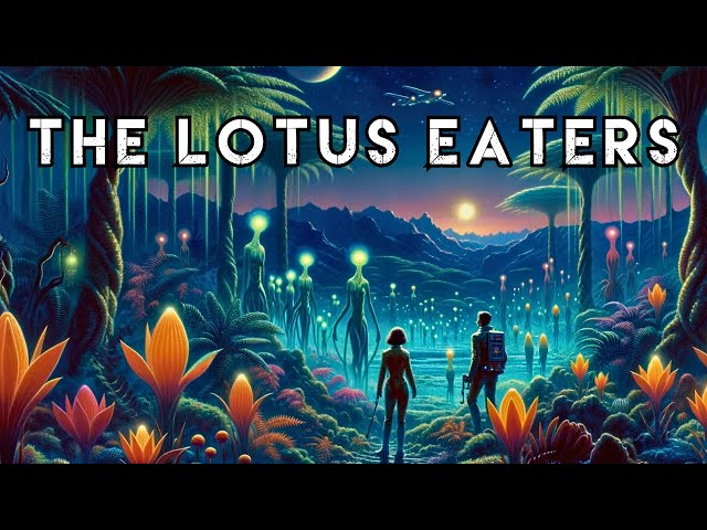 Alien World Story "THE LOTUS EATERS" | Classic Science Fiction | Full Audiobook