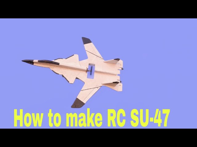 How to make SU-47 Rc Fighter 💥💥 Plane at home | Best Rc plane | DIY | | Homemade |