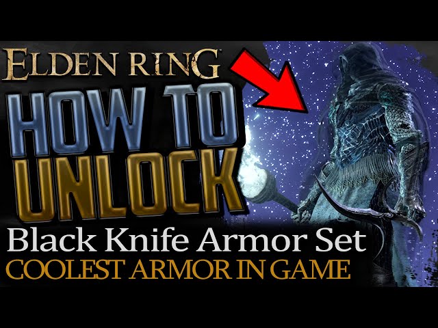 Elden Ring: Where to get Black Knife Armor Set (Best Stealth Build Armor)