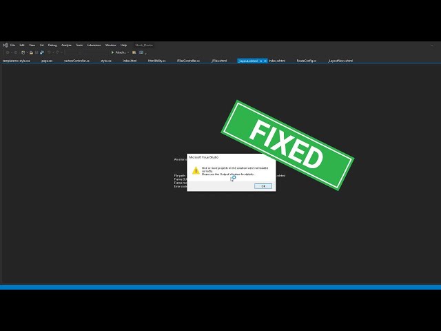 One or more projects in the solution were not loaded correctly in Visual Studio 2019 | FIXED