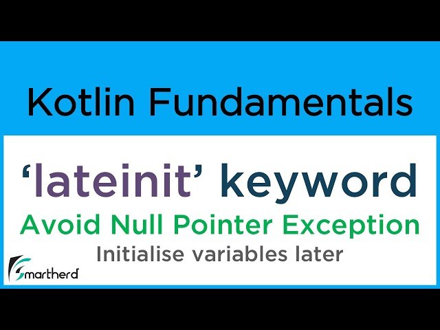 Kotlin LATEINIT Keyword. Avoid NullPointerException. Kotlin Tutorial for beginners: #12.2
