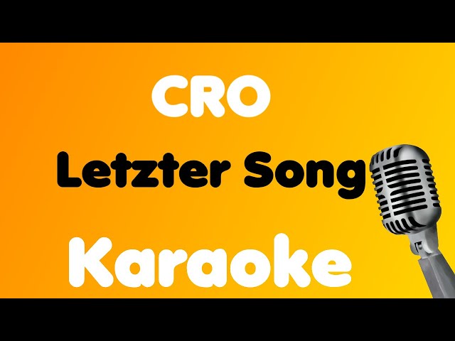 CRO • Letzter Song • Karaoke