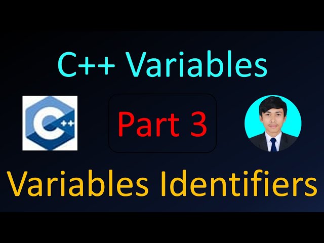 C++ Variables - Part 3 | Variables Identifiers | C++ Programming | ជាភាសាខ្មែរ #programming