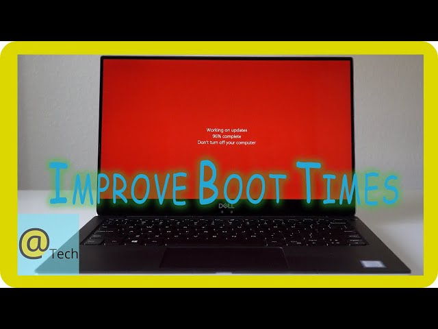 Improve Boot Times on Windows and Mac