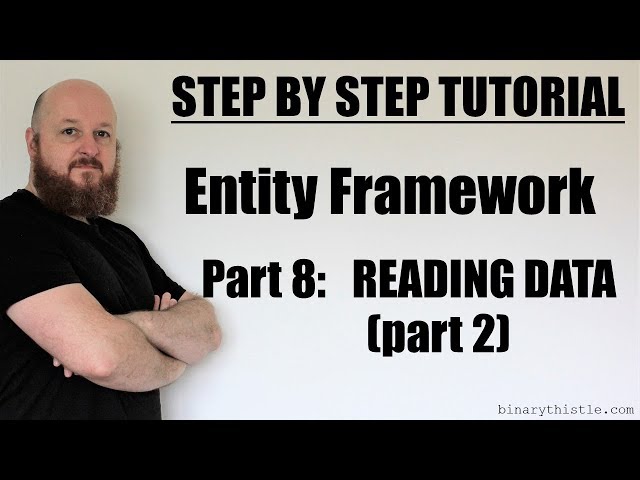 Entity Framework - Part 8 - Reading Data (pt2)